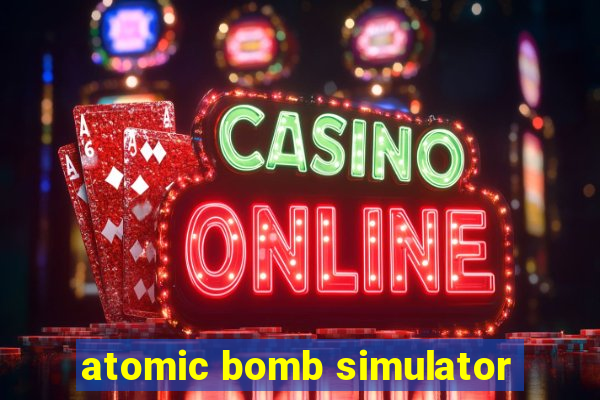 atomic bomb simulator